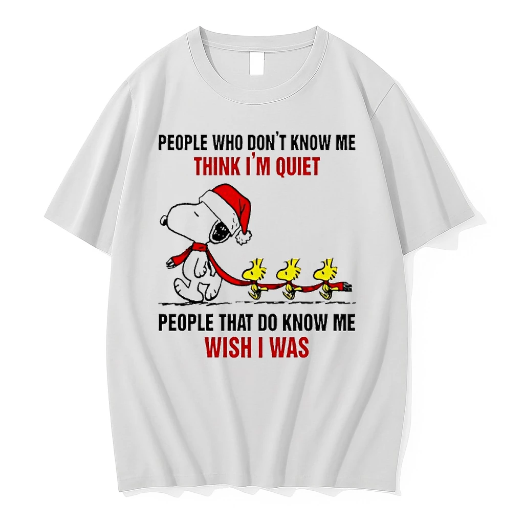 Snoopy Christmas People Who Dont Know Me Think Im Quiet People That Do Know Me Wish I Was Shirts