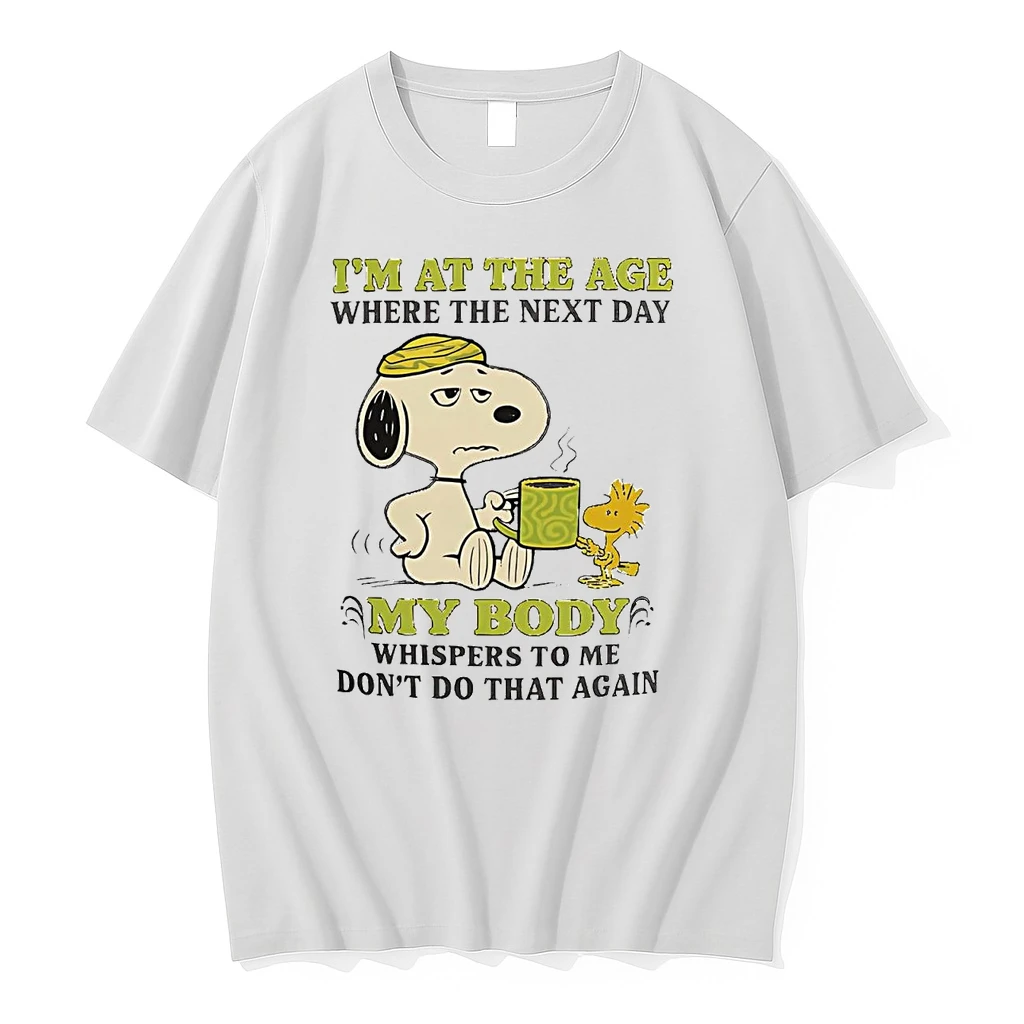 Snoopy Im At The Age Where The Next Day My Body Whispers Shirts