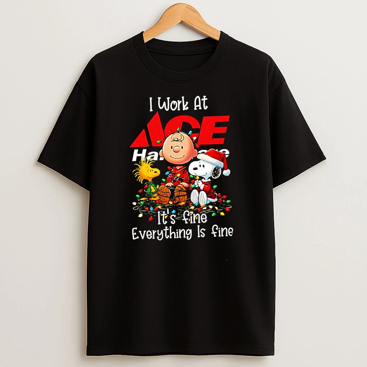 Snoopy Peanuts I Work At Ace Hardware Its Fine Everything Is Fine Christmas Shirts