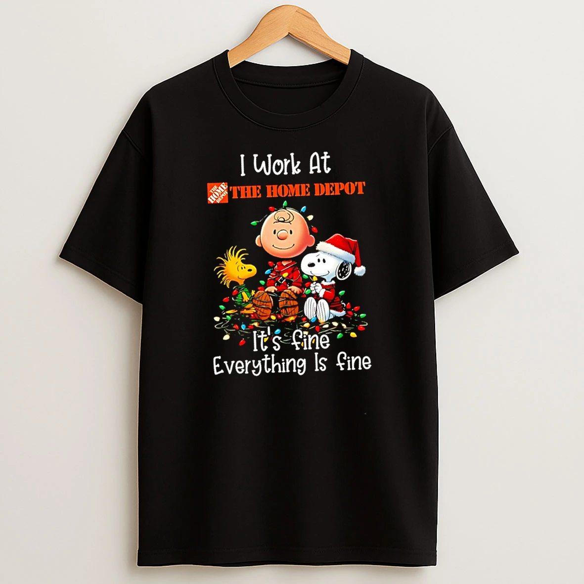 Snoopy Peanuts I Work At Home Depot Its Fine Everything Is Fine Christmas Shirts