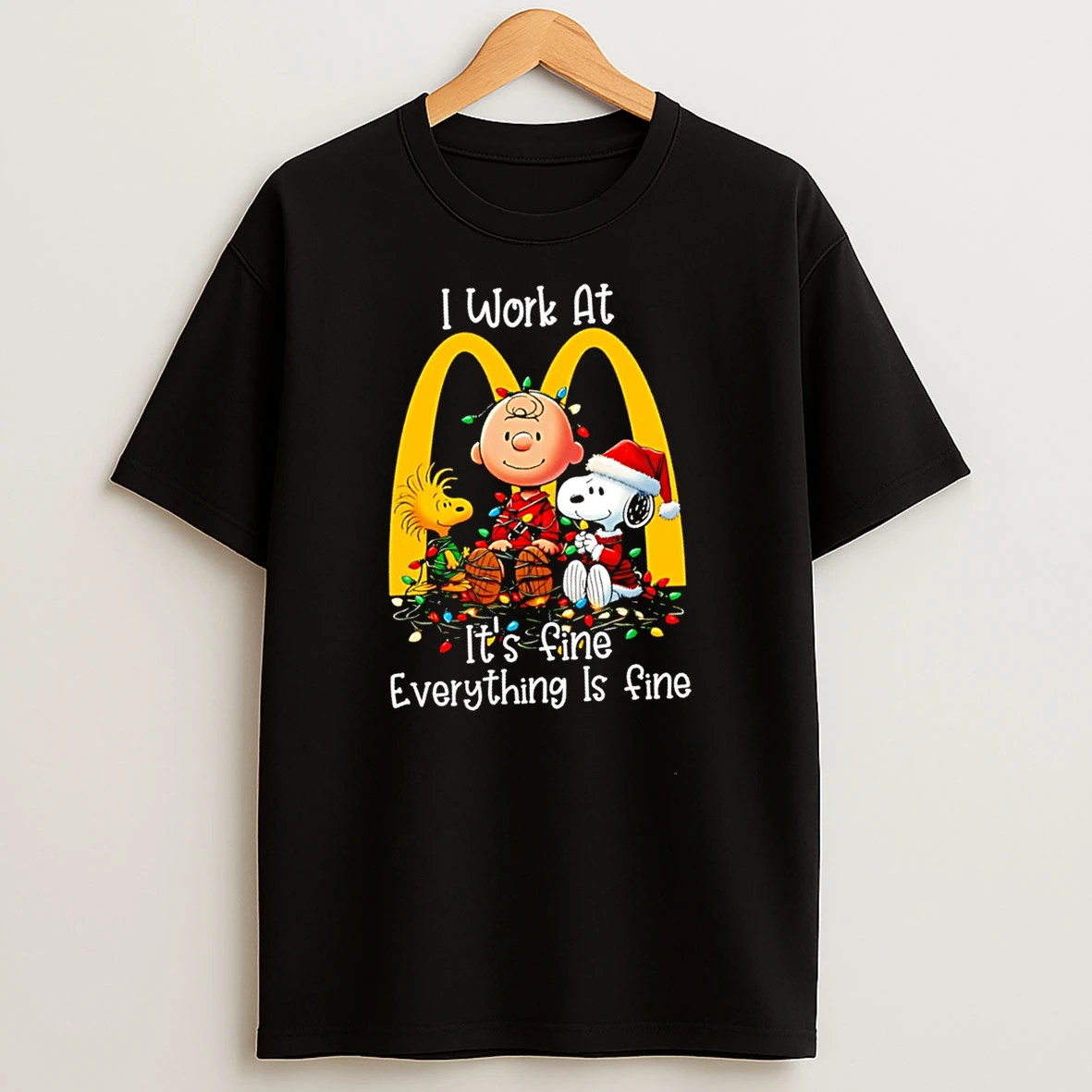 Snoopy Peanuts I Work At Mcdonalds Its Fine Everything Is Fine Christmas Shirts
