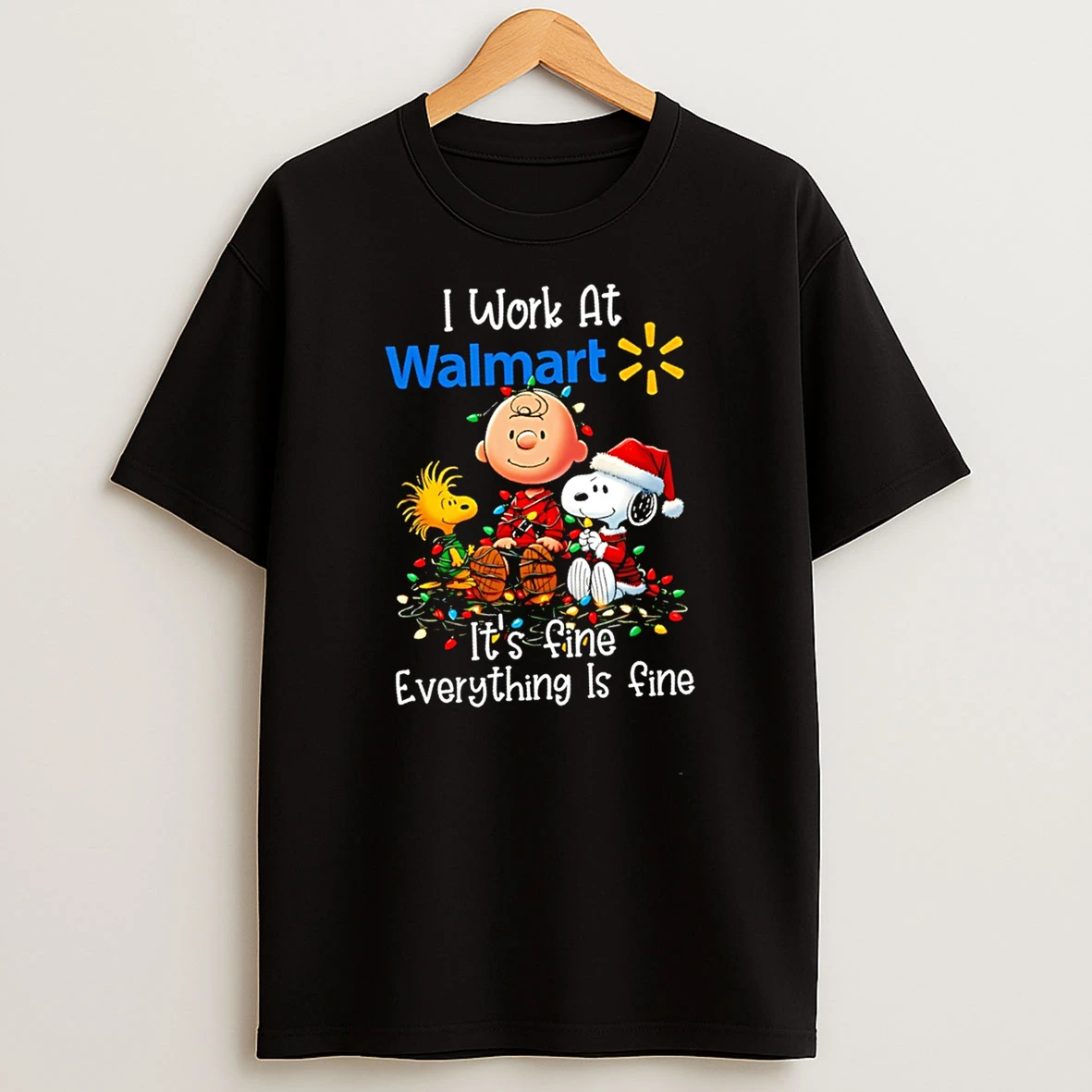 Snoopy Peanuts I Work At Walmart Its Fine Everything Is Fine Christmas Shirts