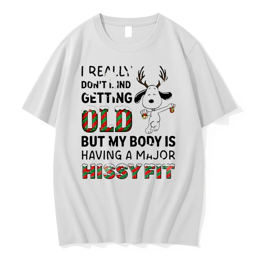 Snoopy Reindeer I Really Dont Mind Getting Old But My Body Is Having A Major Hissy Fit Shirts
