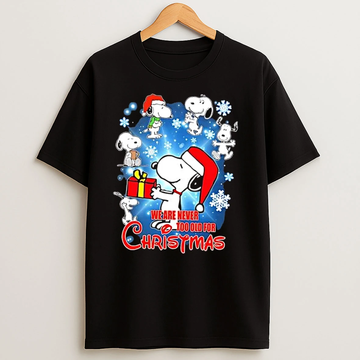 Snoopy Santa Hat We Are Never Too Old For Christmas T Shirts