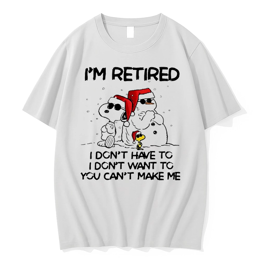 Snoopy Woodstock Snowman Santa Hats Im Retired I Dont Have To I Dont Want To You Cant Make Me Shirts