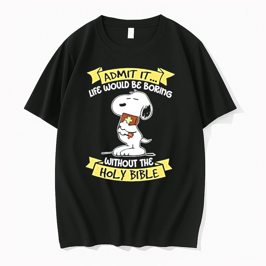 Snoopy Admit It Life Would Be Boring Without The Holy Bible Shirts