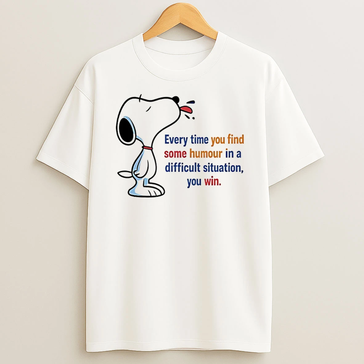 Snoopy Every Time You Find Some Humour In A Difficult Situation You Win Shirts