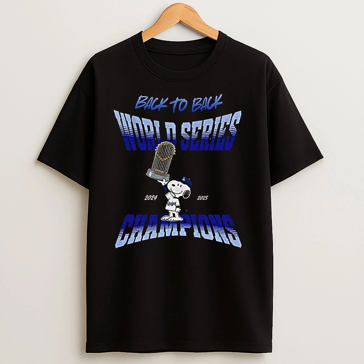 Snoopy Hosting Trophy Los Angeles Dodgers Back To Back World Series Champions 2024 2025 T Shirts