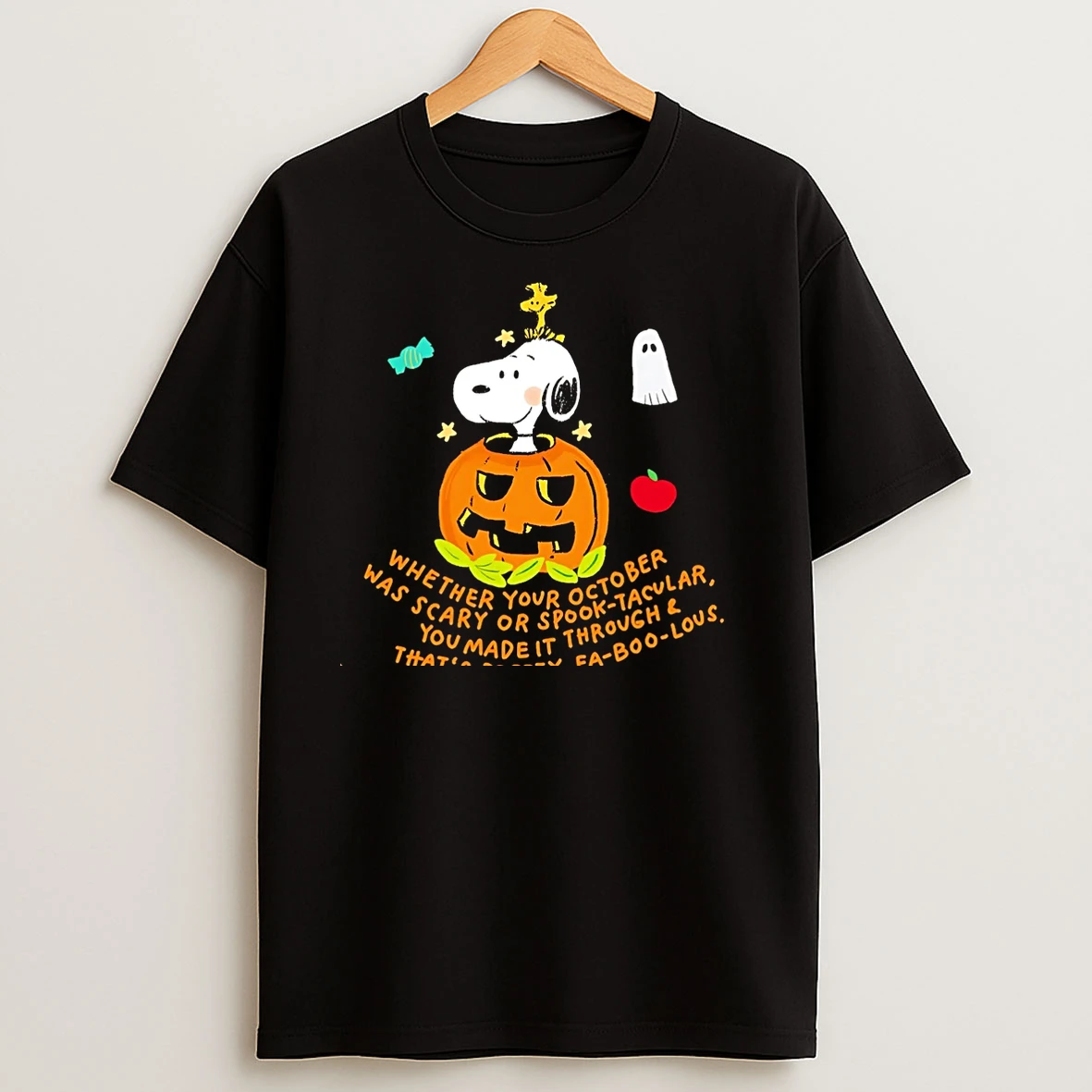 Snoopy In Pumpkin Whether Your October Was Scary Or Spooktacular You Made It Through Halloween Christmas T Shirts