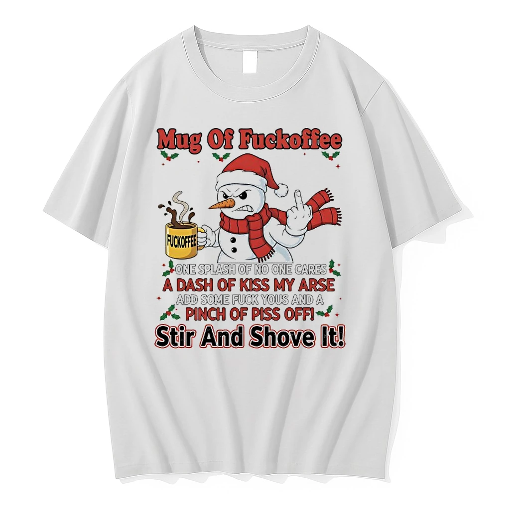 Snowman Of Fuckoffee One Splash Of No One Cares A Dash Of Kiss My Arse Shirts