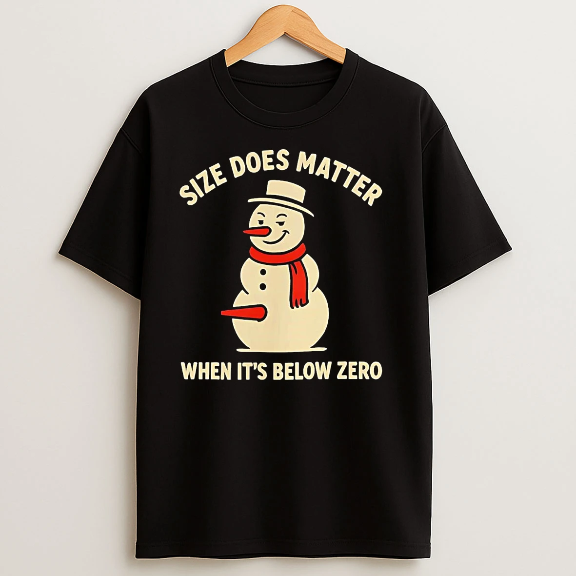 Snowman Size Does Matter When Its Below Zero Christmas T Shirts