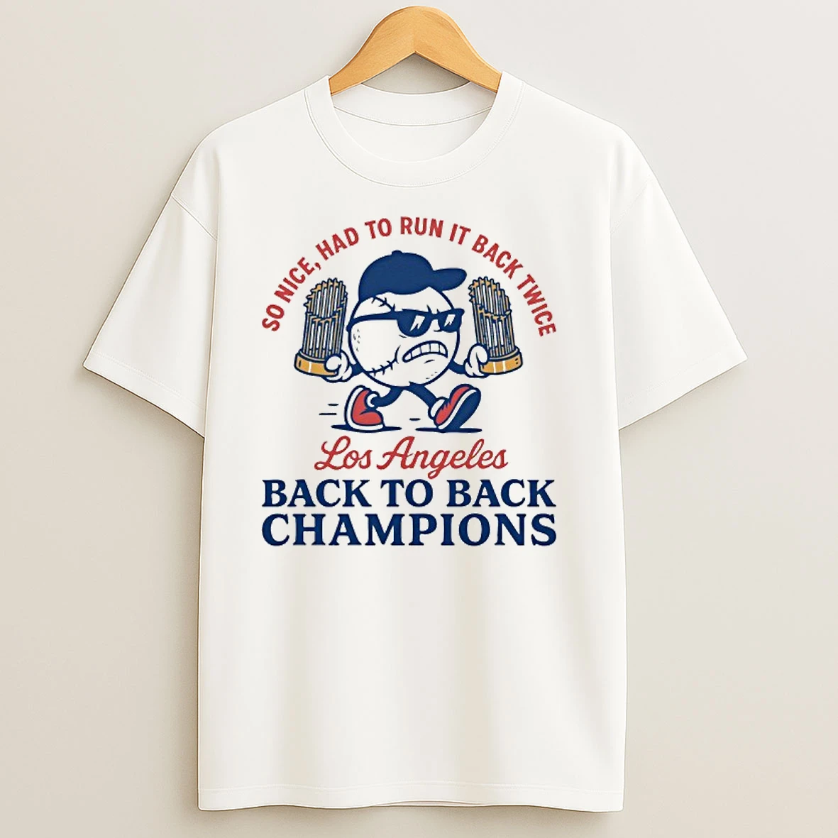 So Nice Had To Run It Back Twice Los Angeles Dodgers World Series Champions T Shirts