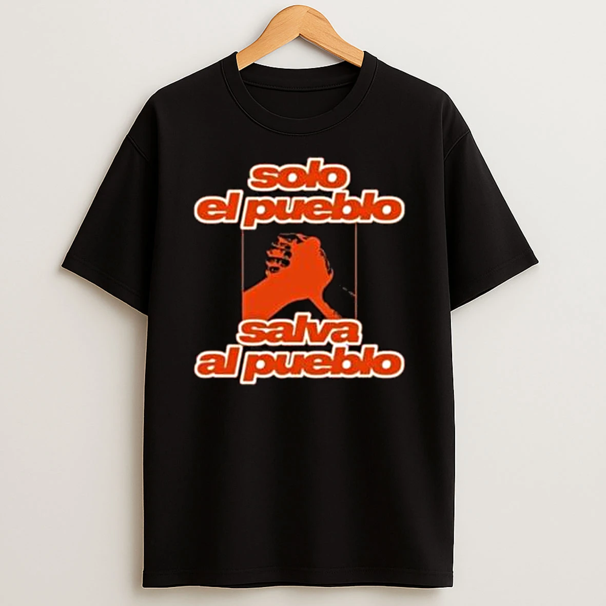 Solo El Pueblo Salva Al Pueblo Shirts