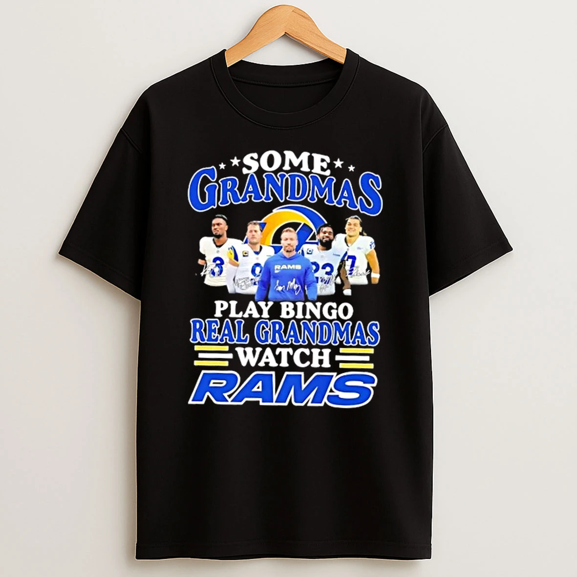 Some Grandmas Play Bingo Real Grandmas Watch Coach Sean Mcvay And Players Los Angeles Rams Shirts