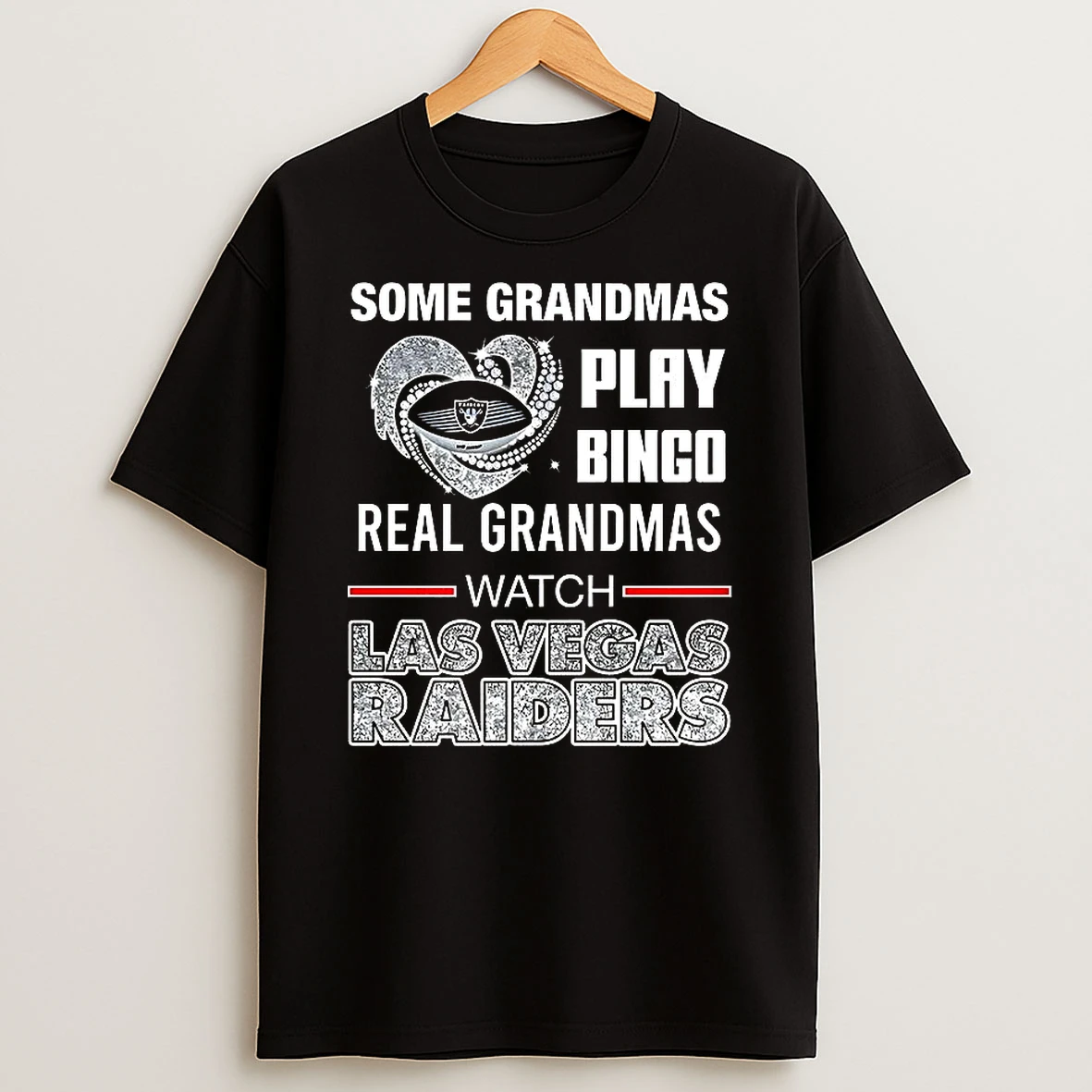 Some Grandmas Play Bingo Real Grandmas Watch Las Vegas Raiders Football Lover Shirts