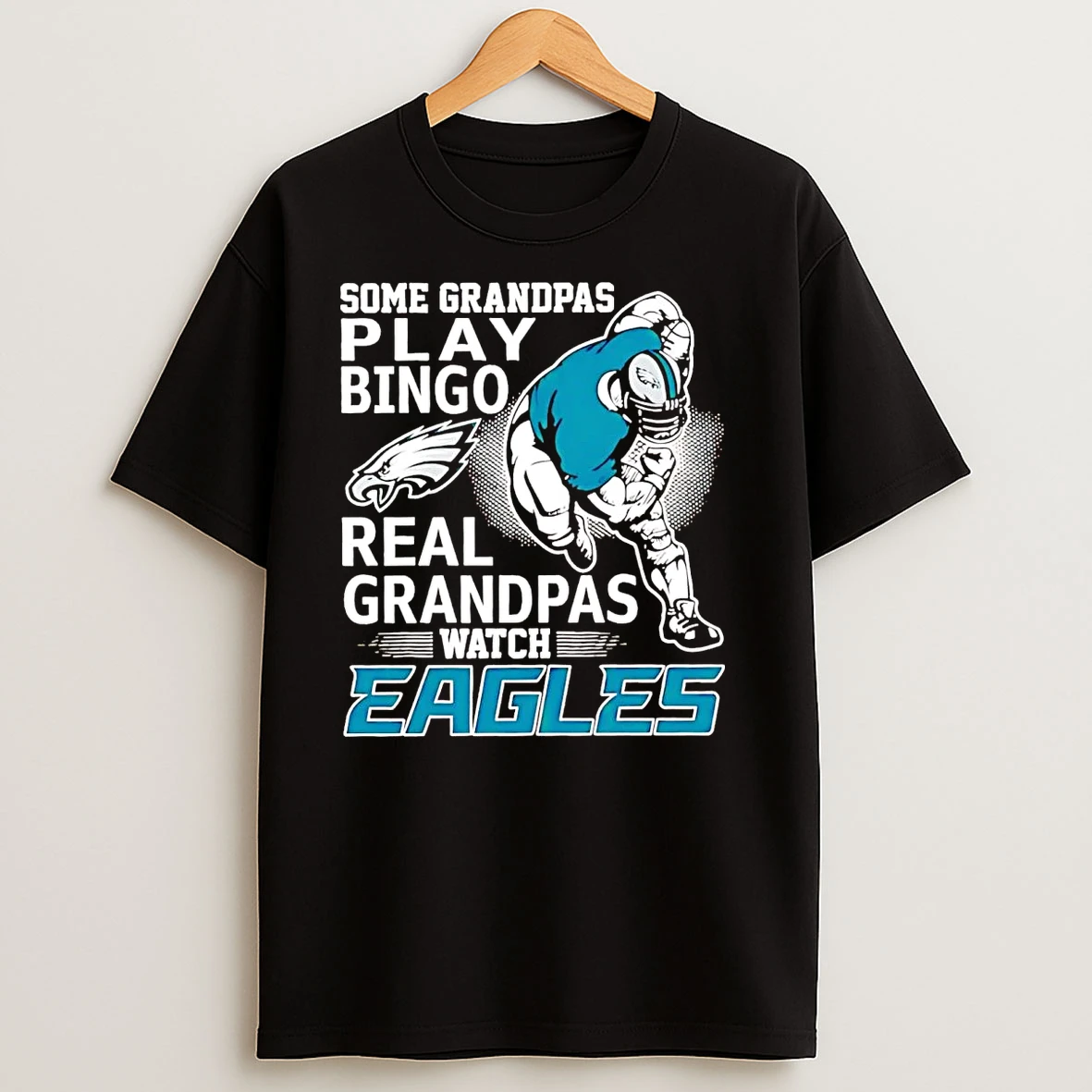 Some Grandpas Play Bingo Real Grandpas Watch Eagles T Shirts