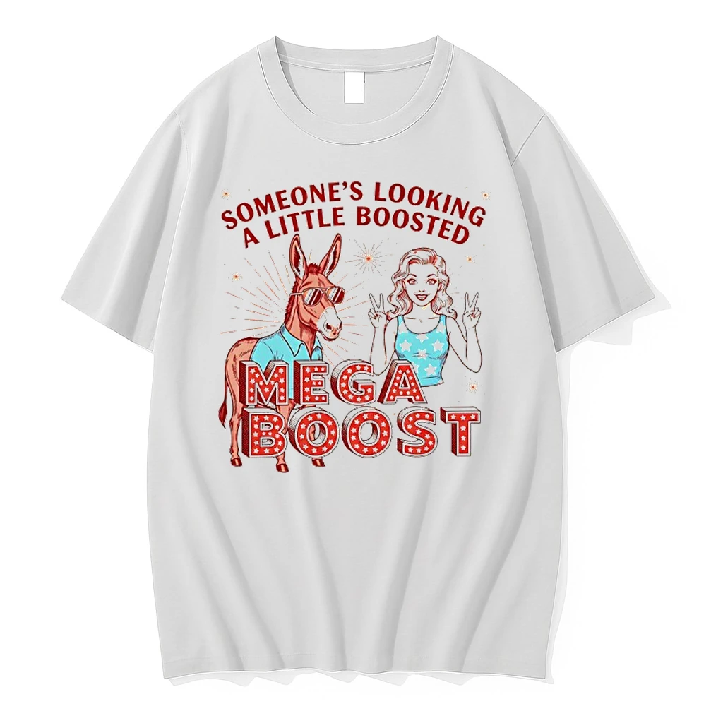 Someone Is Looking A Little Boosted Mega Boost Shirts