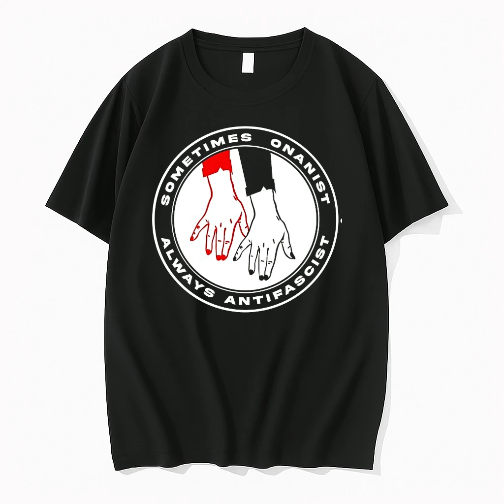Sometimes Onanist Always Antifascist Shirts
