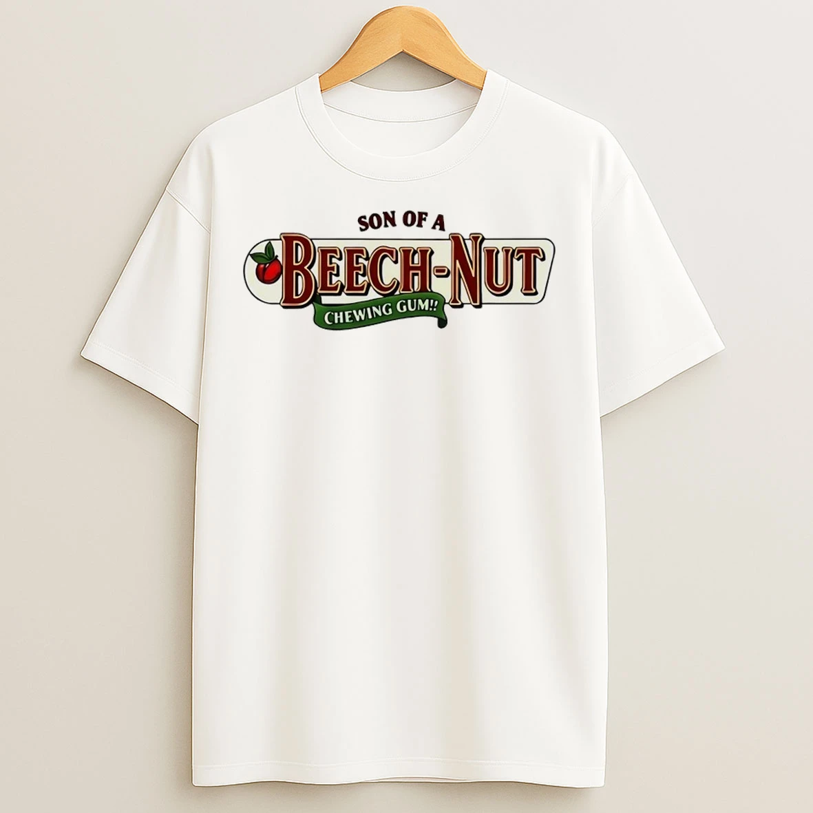 Son Of A Beech Nut Chewing Gum T Shirts
