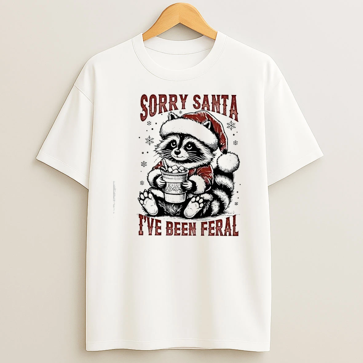 Sorry Santa I Have Been Feral Raccoon Christmas T Shirts
