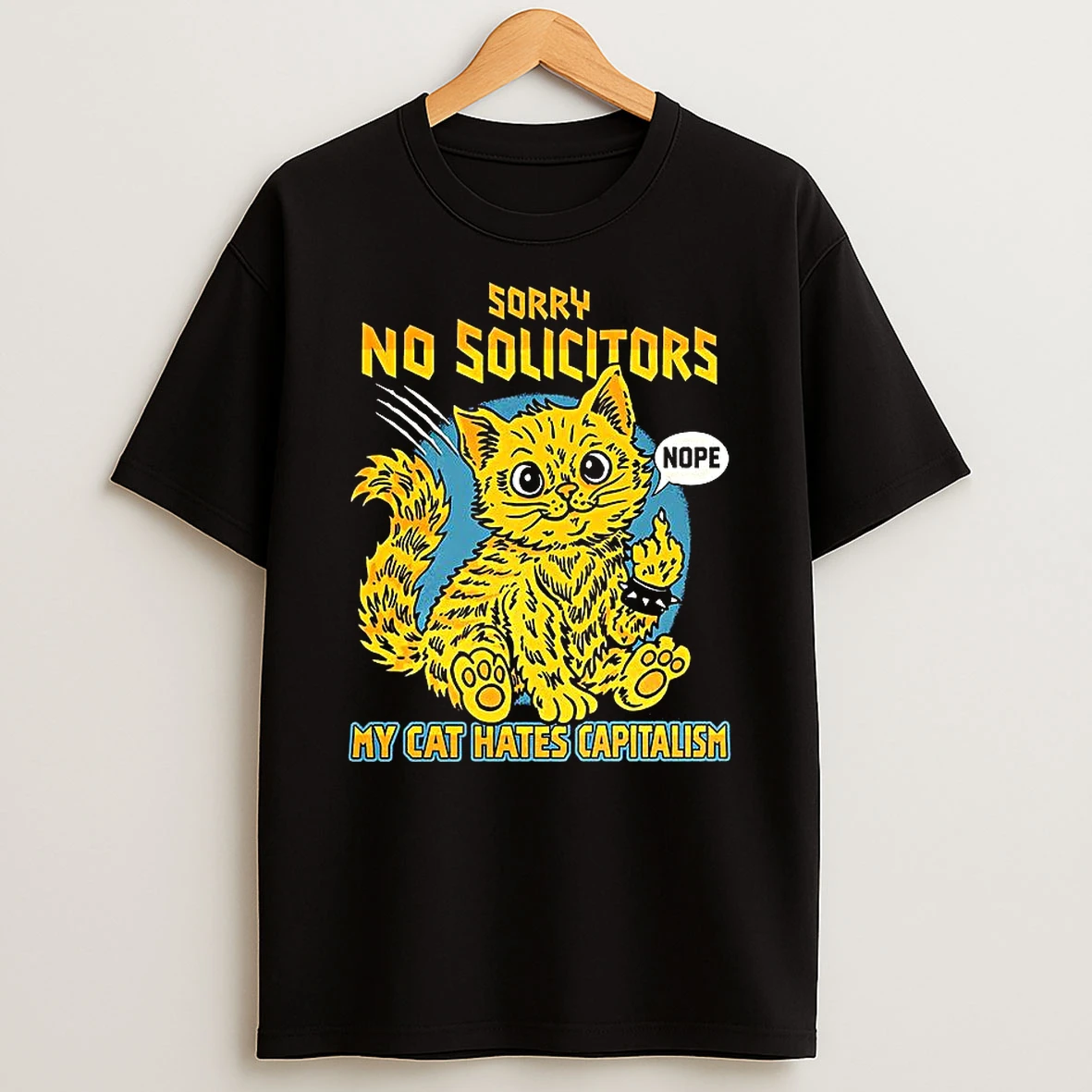 Sorry No Solicitors My Cat Hate Capitalism Kitty Middle Finger Shirts