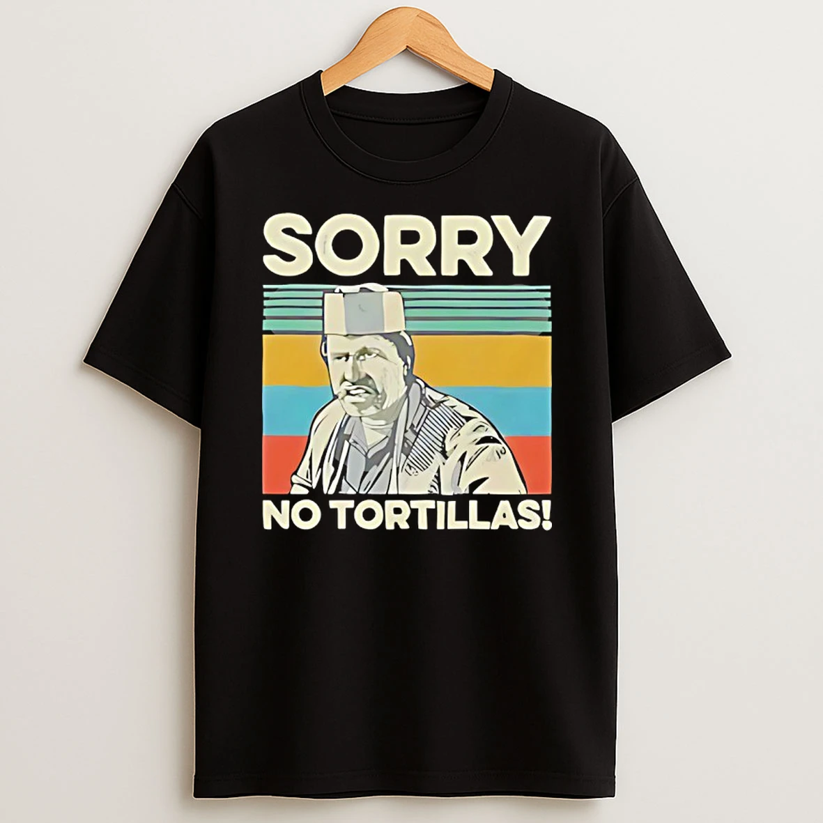 Sorry No Tortillas Vintage Shirts