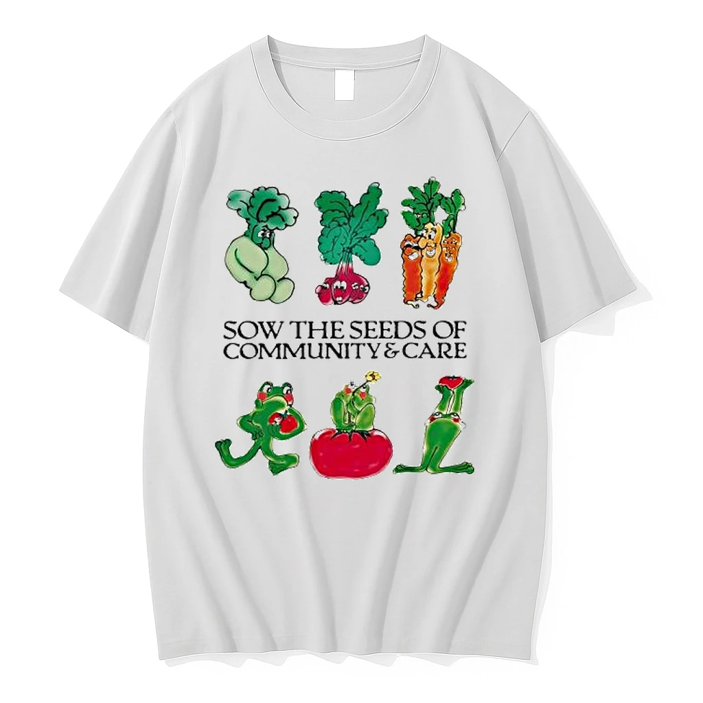 Sow The Seeds Of Community Care Vegetables Shirts
