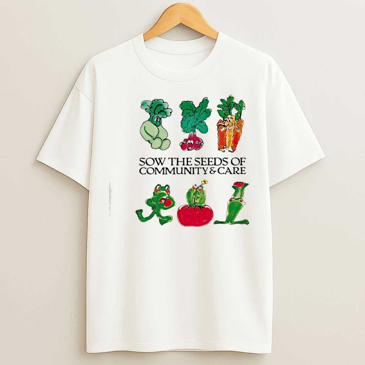 Sow The Seeds Of Community Care Vegetables T Shirts