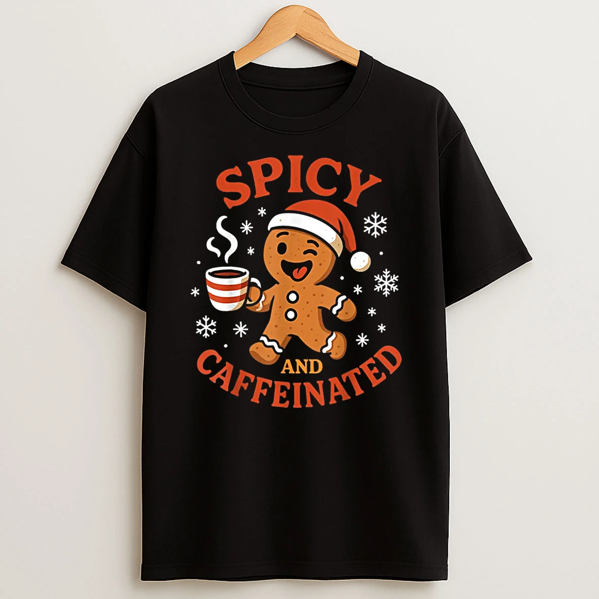 Spicy Gingerbread Caffeinated Funny Coffee Lover Christmas Shirts