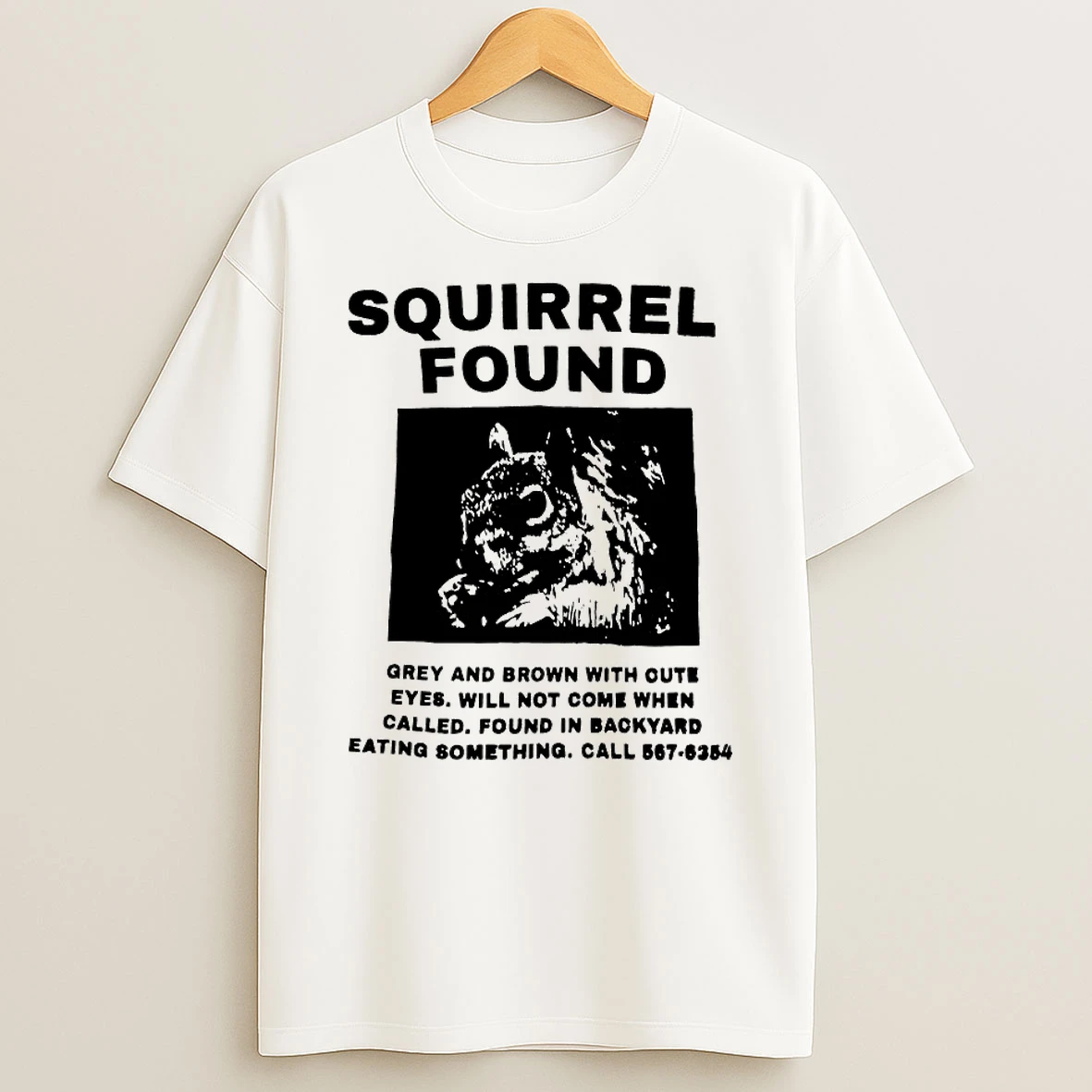 Squirrel Found Grey And Brown With Out Eyes Shirts