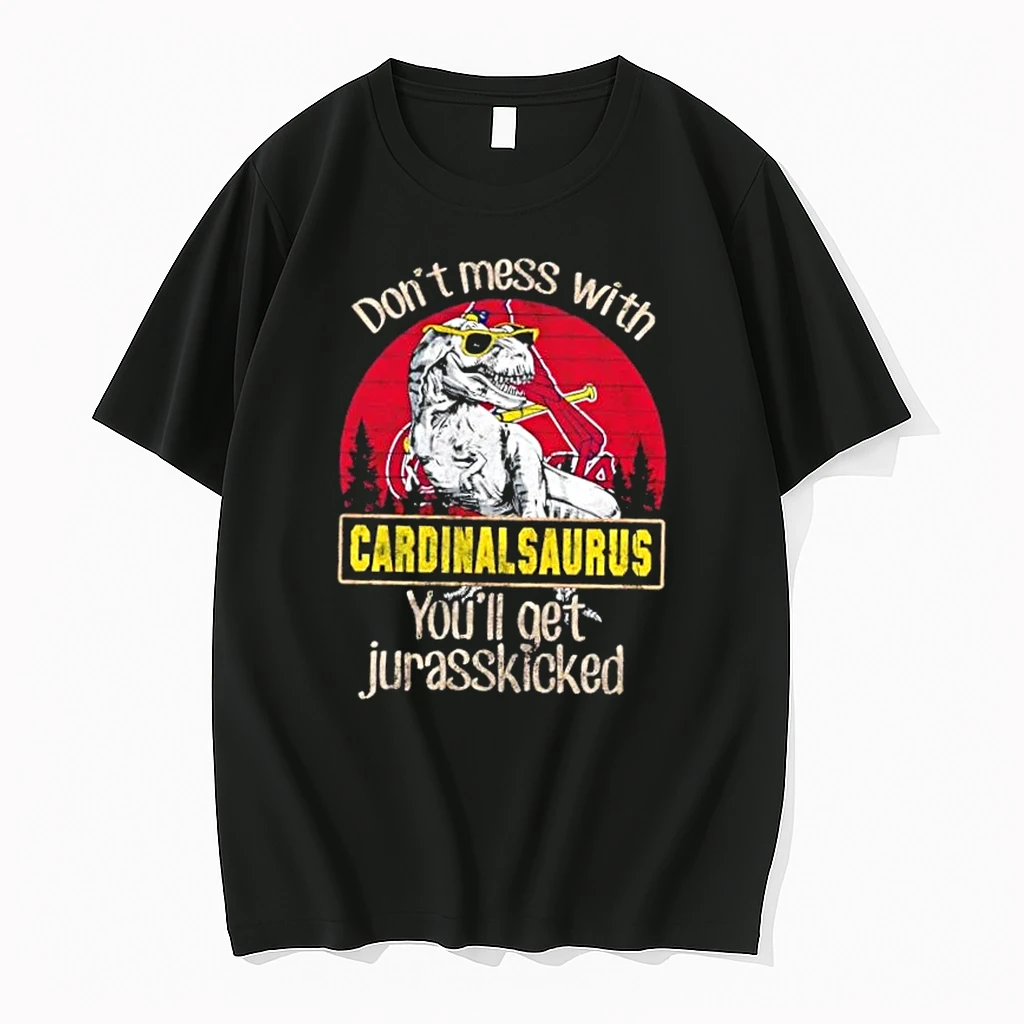 St Louis Cardinals Dont Mess With Cardinalsaurus Youll Get Jurasskicked Shirts