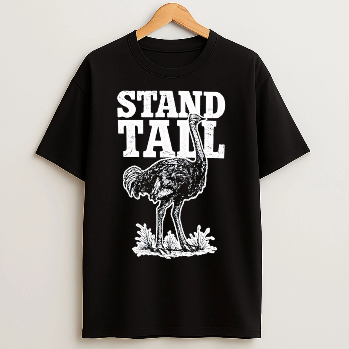 Stand Tall Ostrich Graphic T Shirts