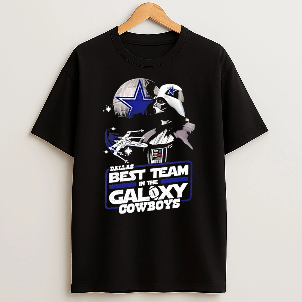 Star Wars Dallas Best Team In The Galaxy Cowboys Shirts