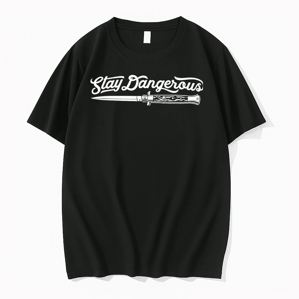 Stay Dangerous Switchblade Graphic Shirts