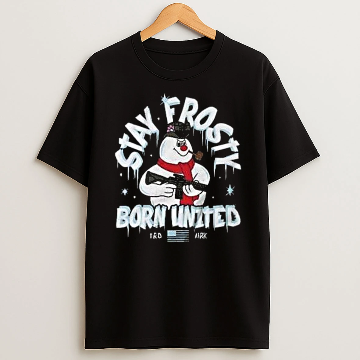 Stay Frosty Born United Holiday Shirts