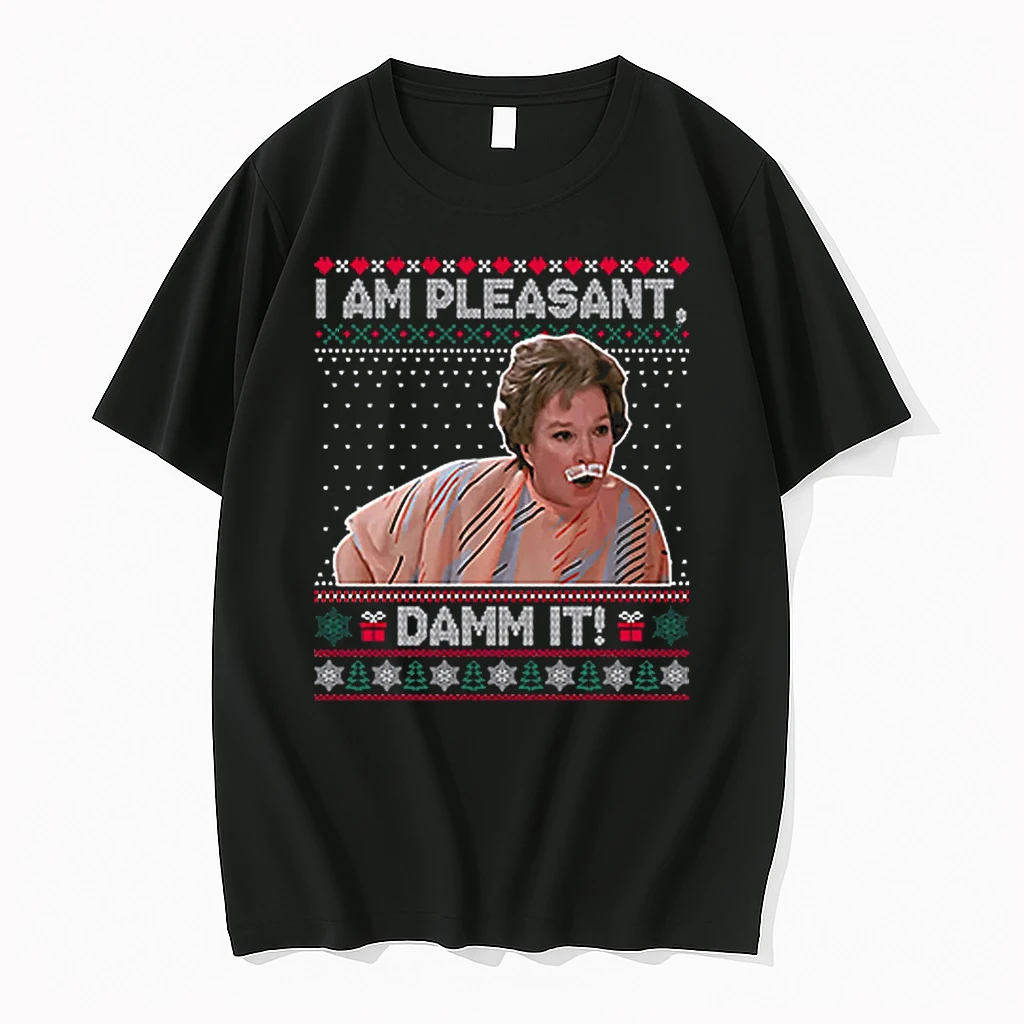 Steel Magnolias I Am Pleasant Damn It Christmas Shirts