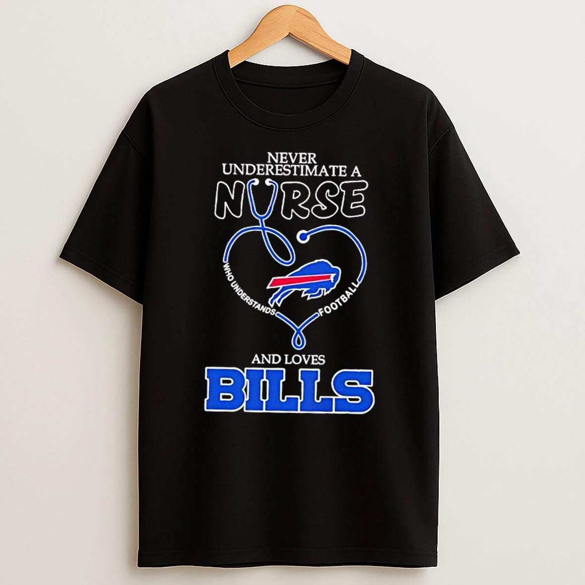 Stethoscope Heart Never Underestimate A Nurse Who Understand Football And Loves Buffalo Bills Shirts