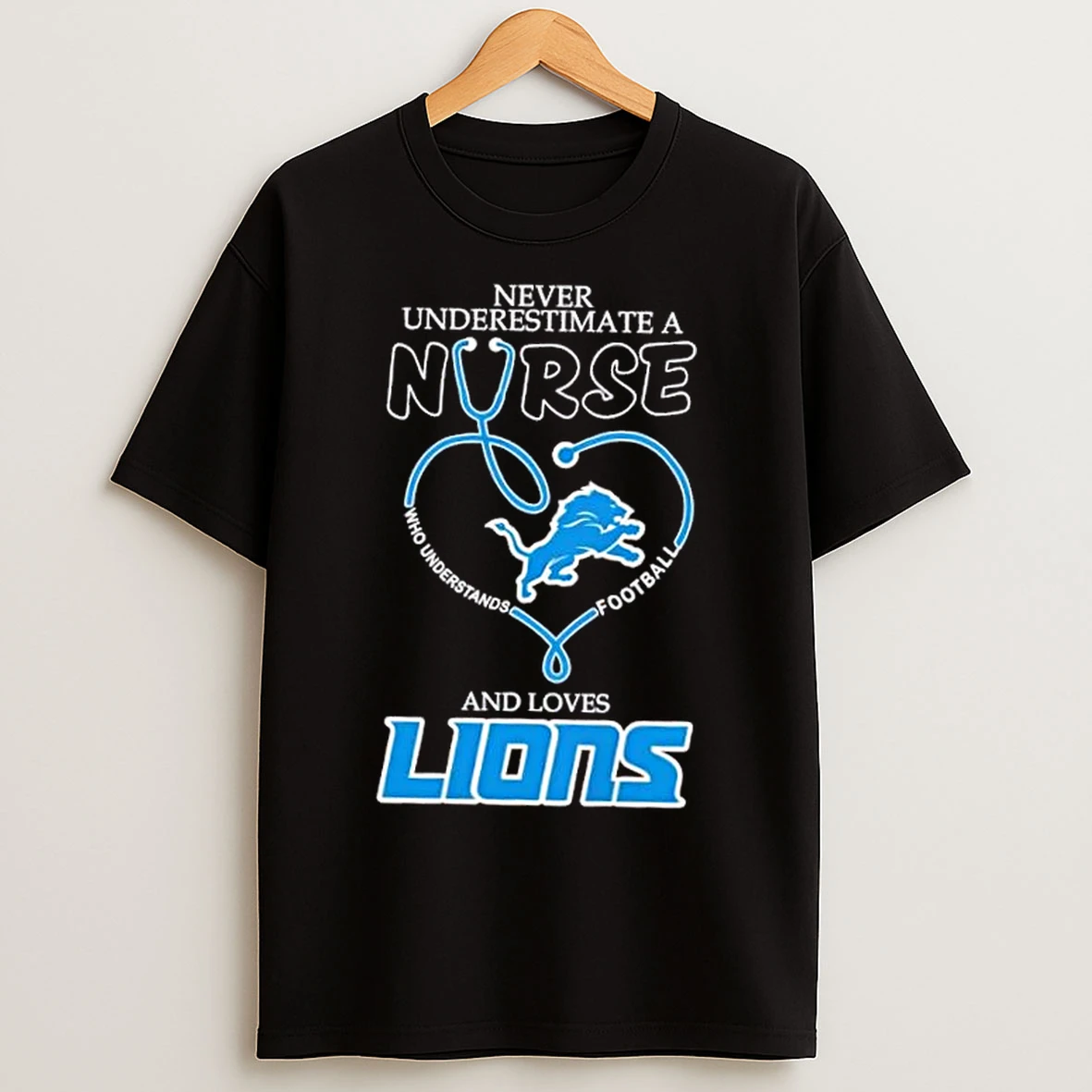 Stethoscope Heart Never Underestimate A Nurse Who Understand Football And Loves Detroit Lions T Shirts