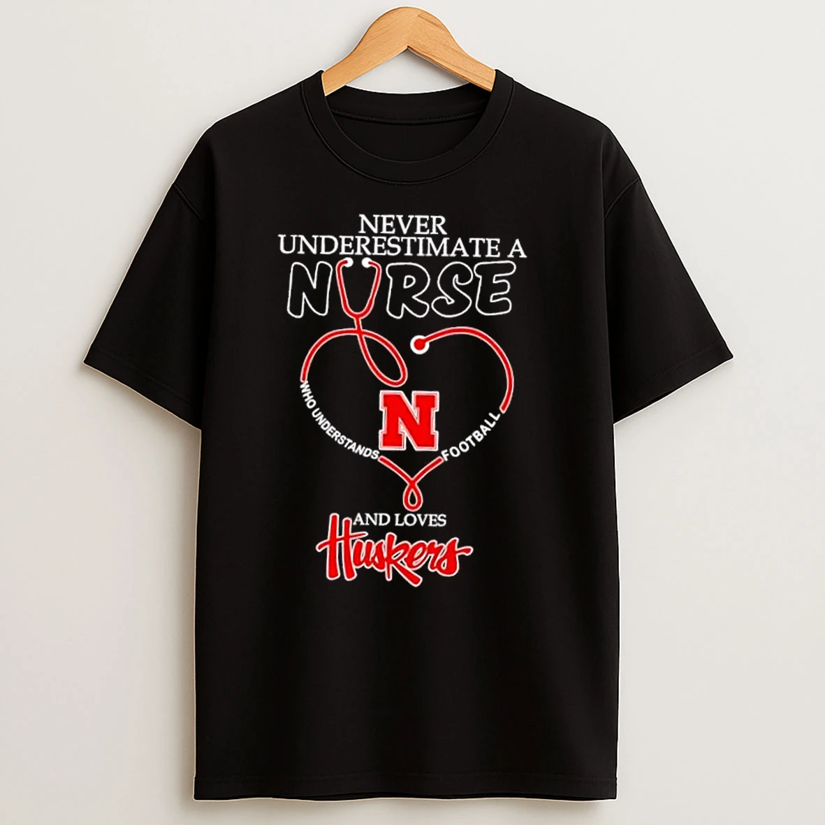 Stethoscope Heart Never Underestimate A Nurse Who Understand Football And Loves Nebraska Huskers T Shirts