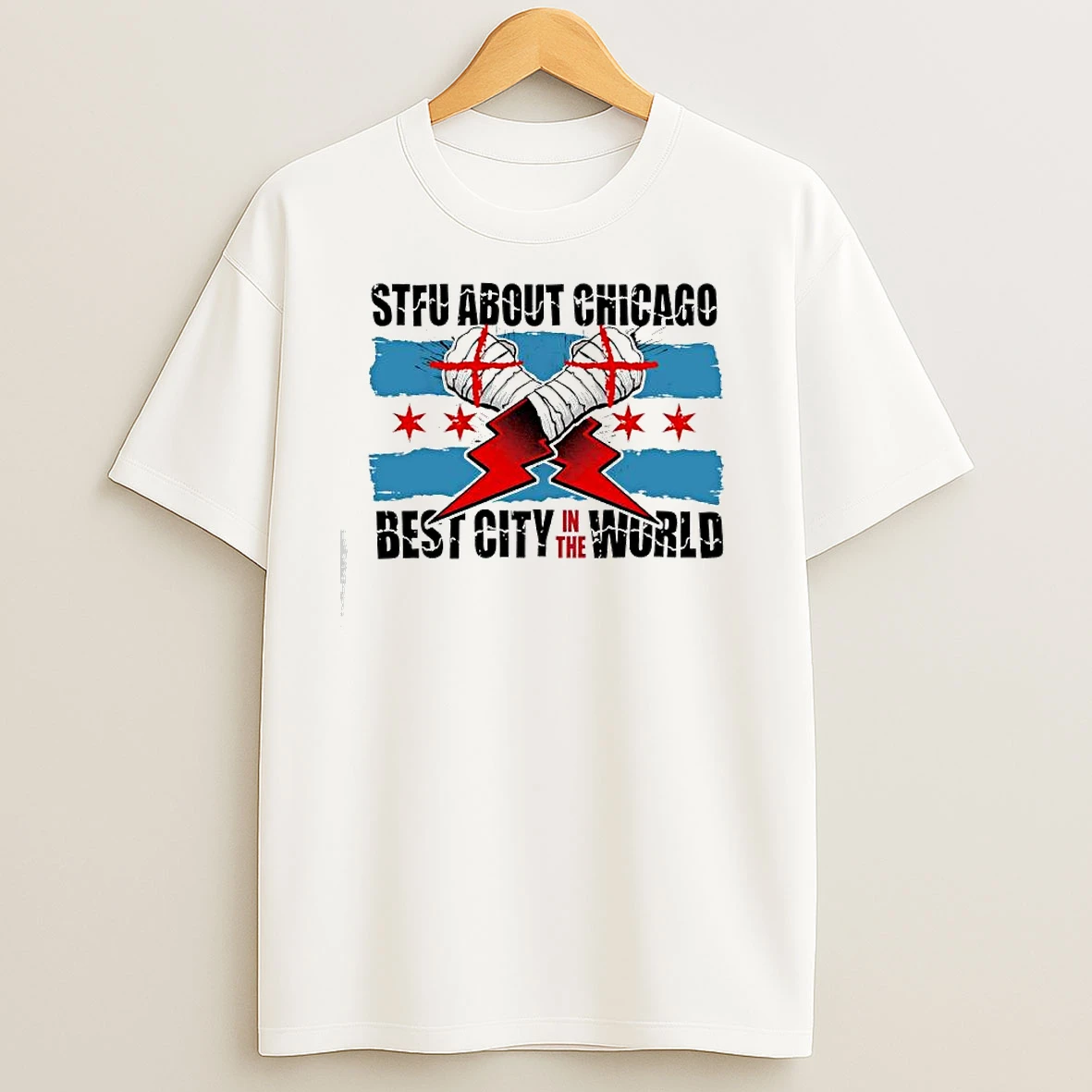 Stfu About Chicago Best City In The World T Shirts