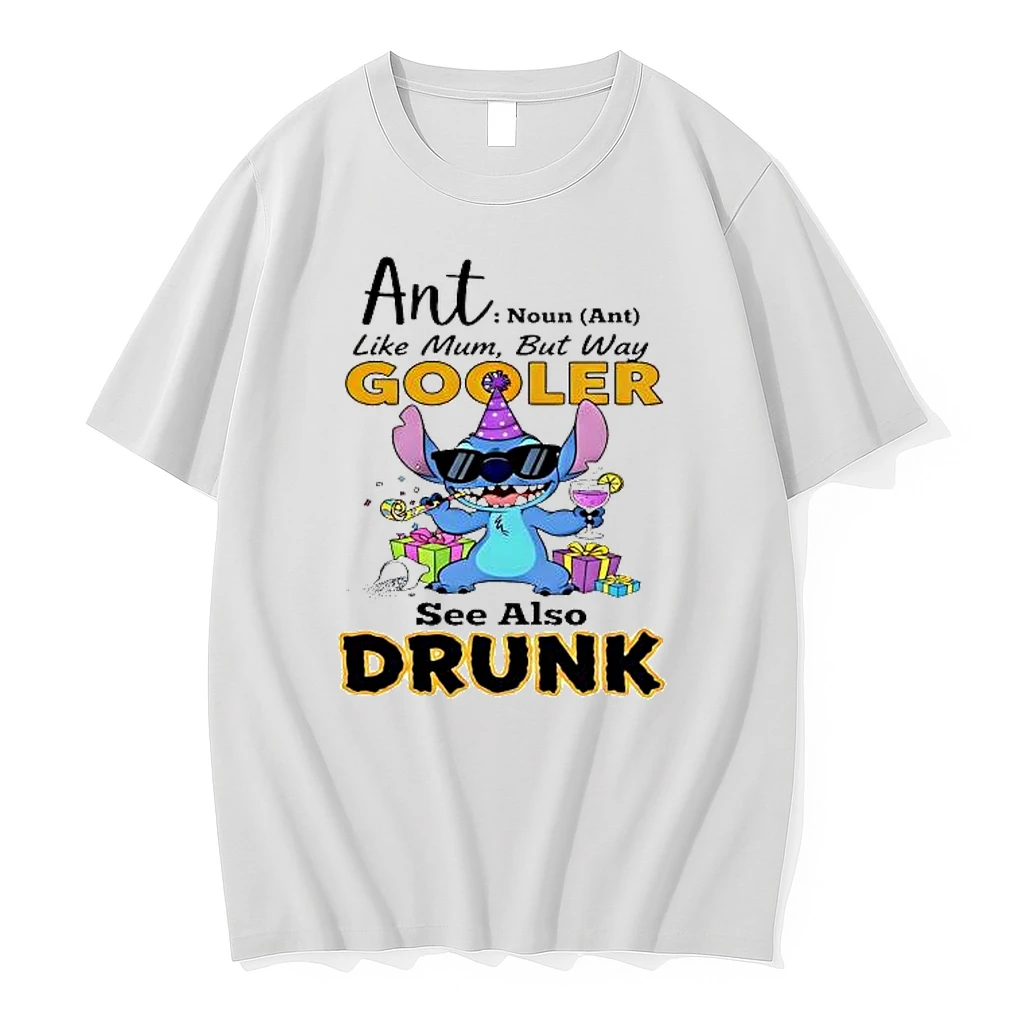 Stitch Ant Noun Ant Like Mum But Way Gooler See Also Drunk Shirts