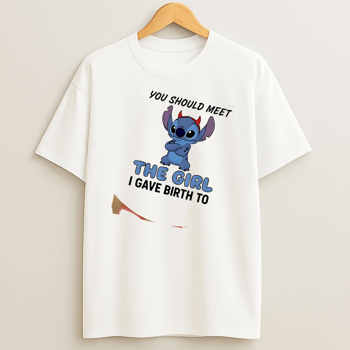 Stitch Devil You Think I Am Mean You Should Meet The Girl I Gave Birth To Shirts