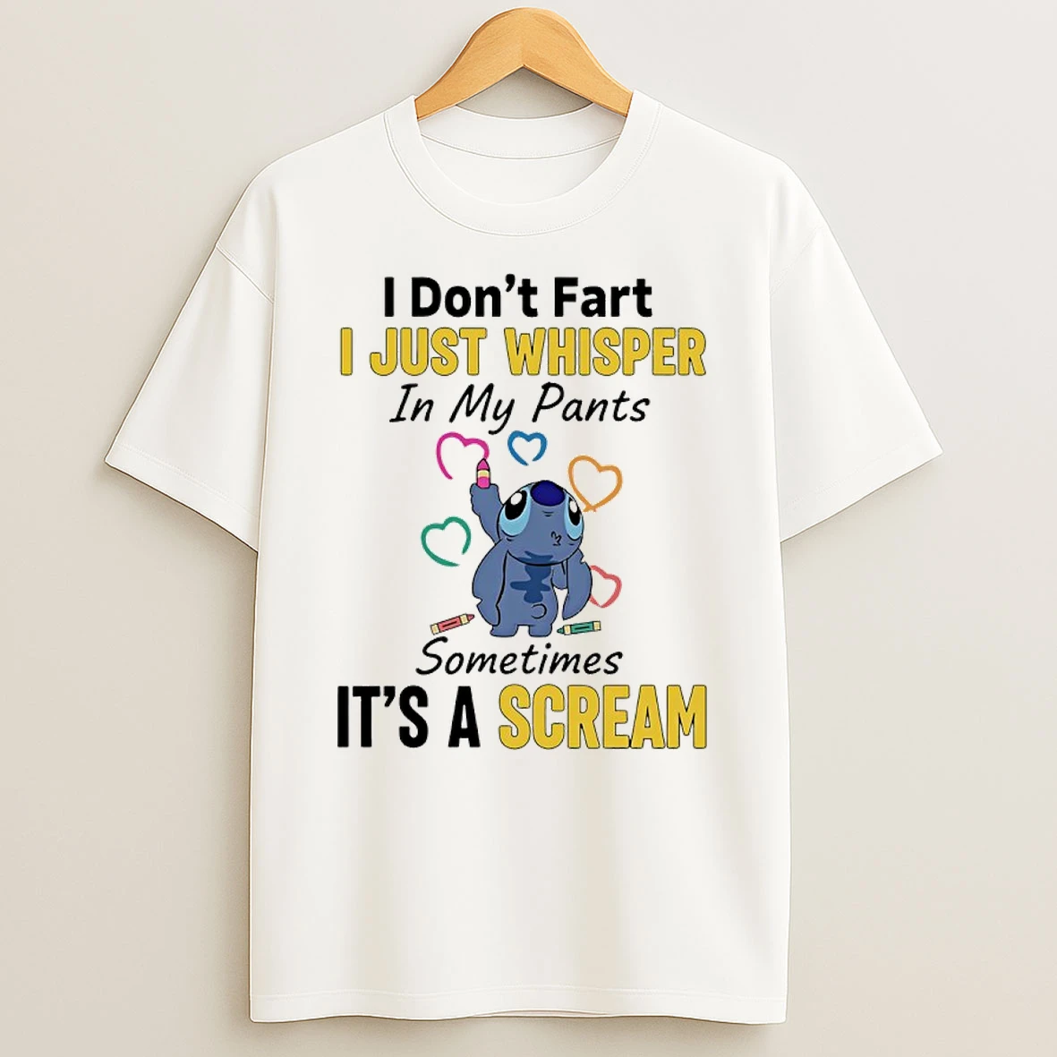 Stitch I Dont Fart I Just Whisper In My Pants Sometimes Its A Scream Shirts