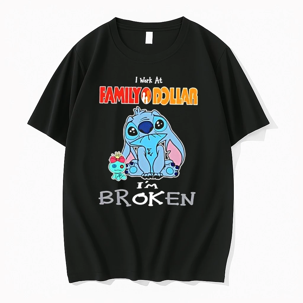 Stitch I Work At Family Dollar Im Broken Shirts
