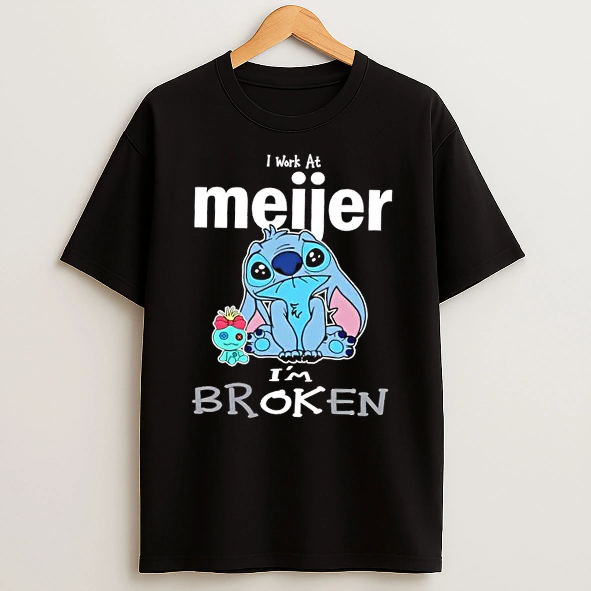 Stitch I Work At Meijer Im Broken Shirts