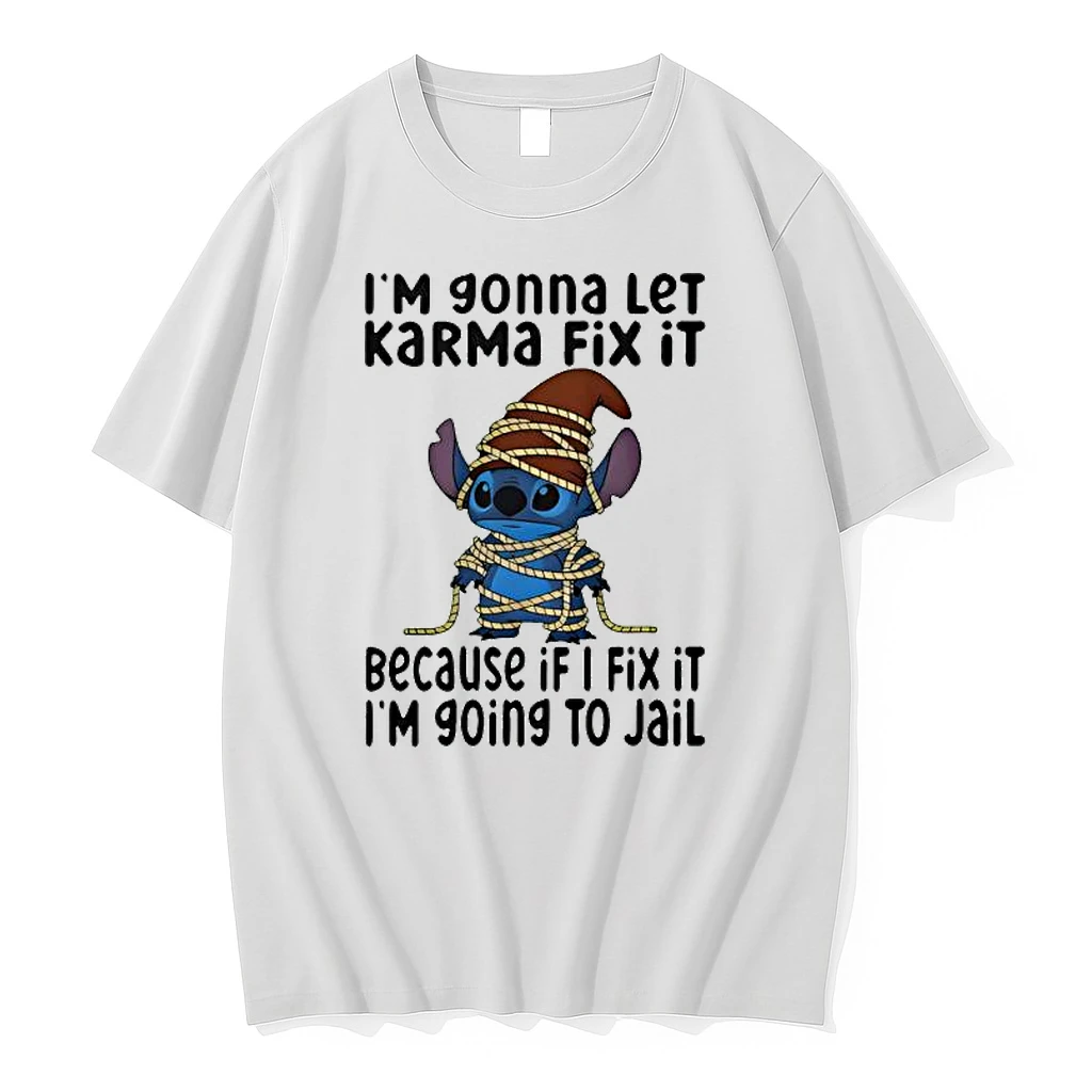 Stitch Im Gonna Let Karma Fix It Because If I Fix It Im Going To Jail Shirts