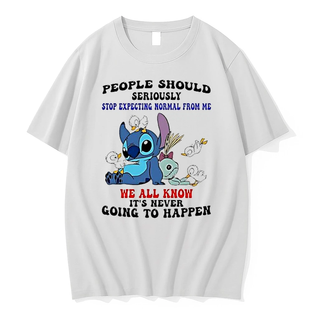 Stitch People Should Seriously Stop Expecting Normal From Me We All Know Its Never Going To Happen Shirts