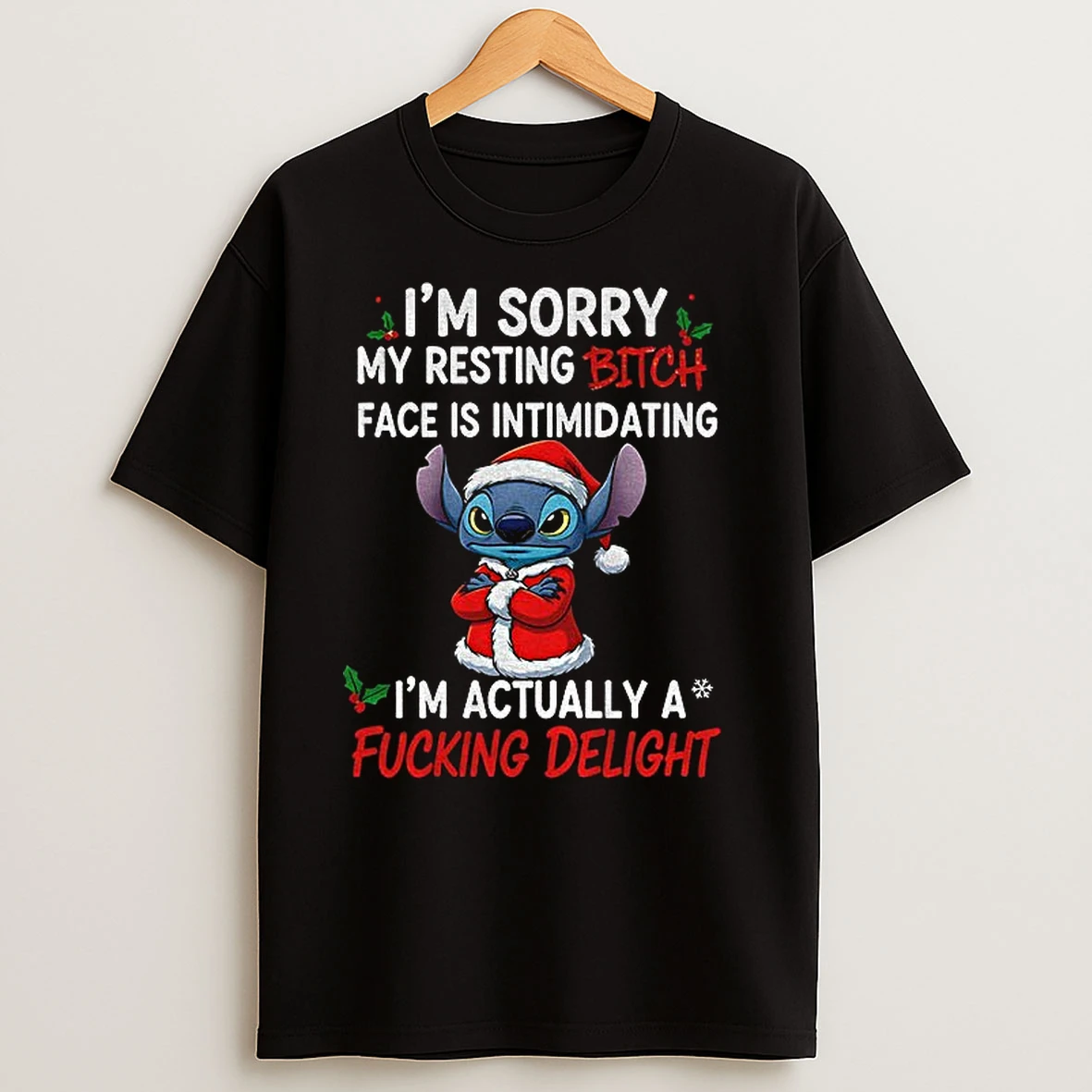 Stitch Santa Hat Im Sorry My Resting Bitch Face Is Intimidating Im Actually A Fucking Delight T Shirts