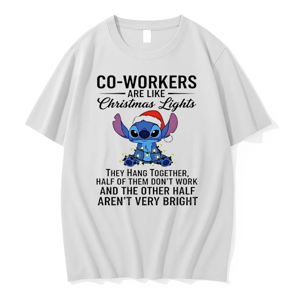 Stitch Co Workers Are Like Christmas Lights They Hang Together Half Of Them Dont Work And The Other Half Arent Very Bright Shirts