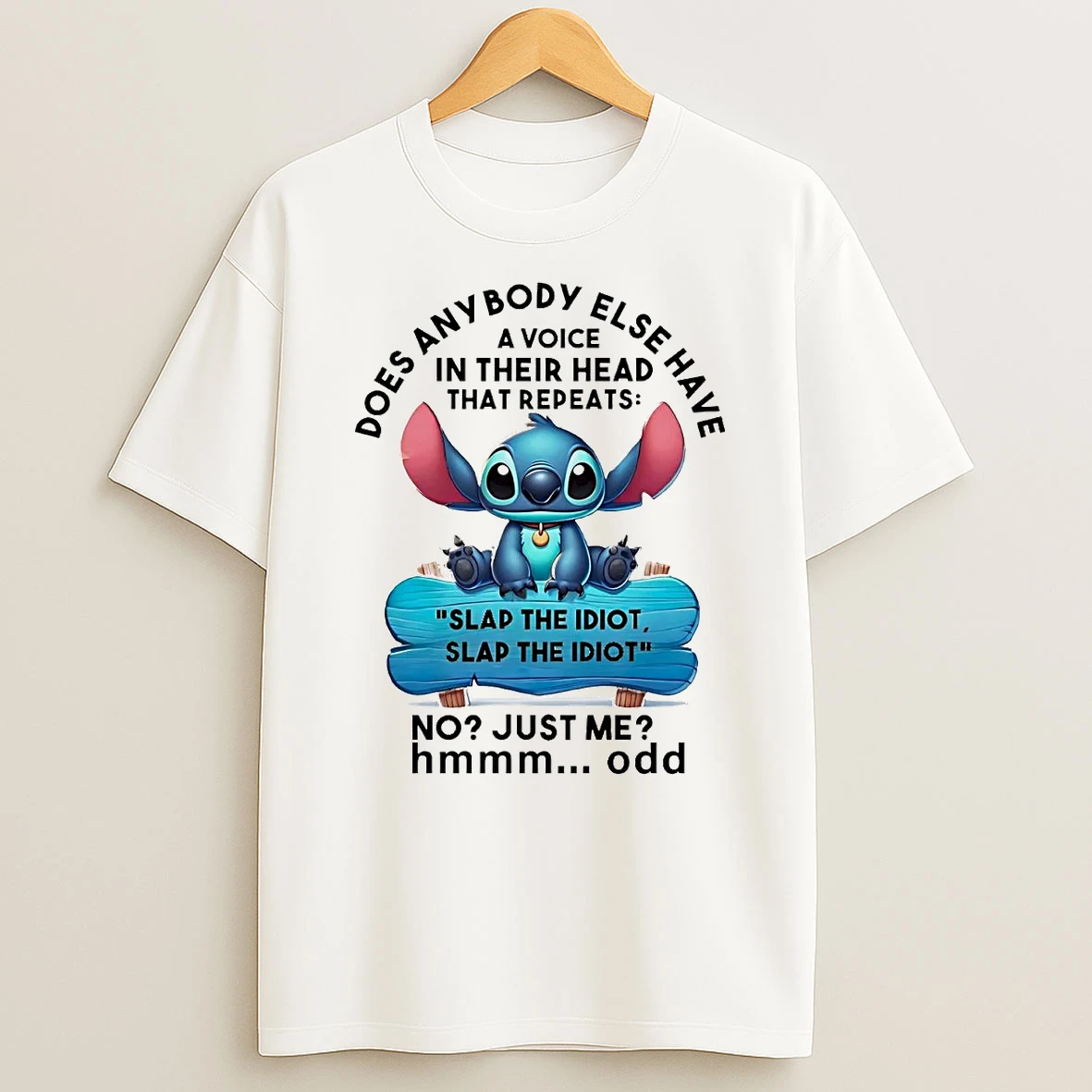 Stitch Does Anybody Else Have A Voice In Their Head Shirts